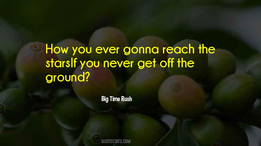 Big Time Rush Quotes #455131