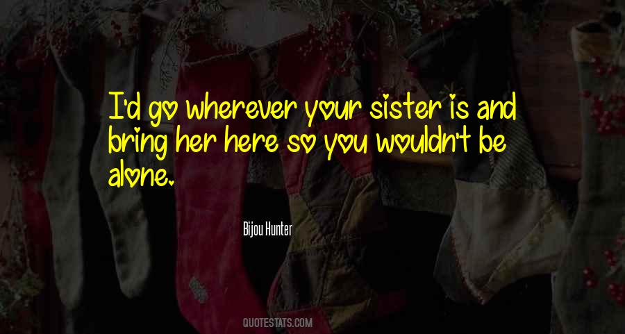 Bijou Hunter Quotes #1179247