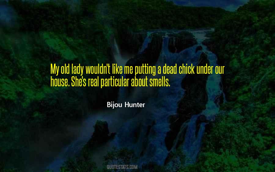 Bijou Hunter Quotes #1203943
