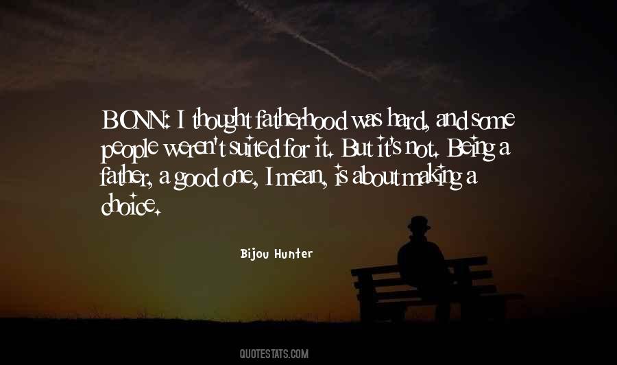 Bijou Hunter Quotes #1337412