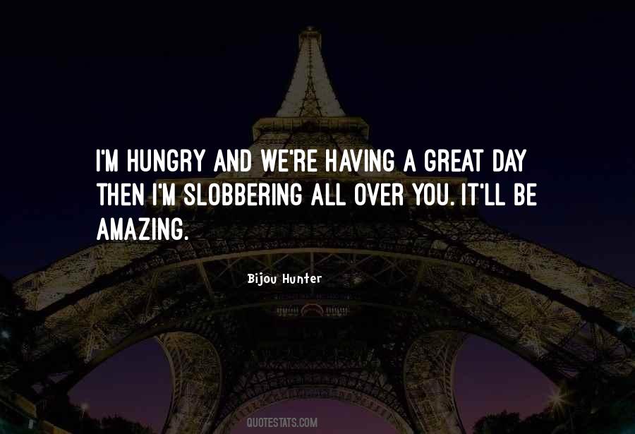 Bijou Hunter Quotes #751216