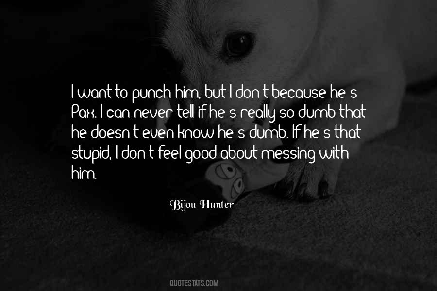 Bijou Hunter Quotes #937432
