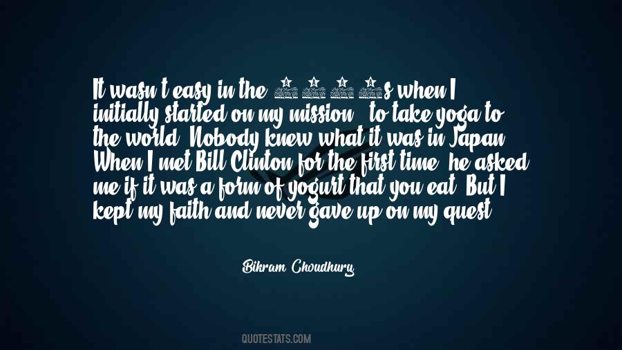 Bikram Choudhury Quotes #1421206 Bikram Choudhury Quotes #1421206