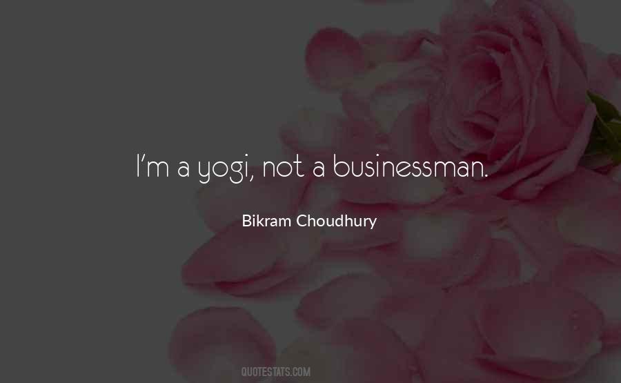 Bikram Choudhury Quotes #1477774 Bikram Choudhury Quotes #1477774