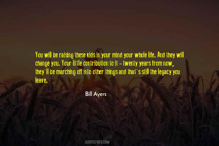 Bill Ayers Quotes #1282088