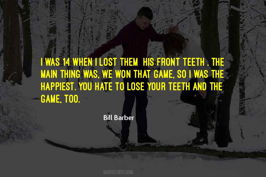 Bill Barber Quotes #1082485