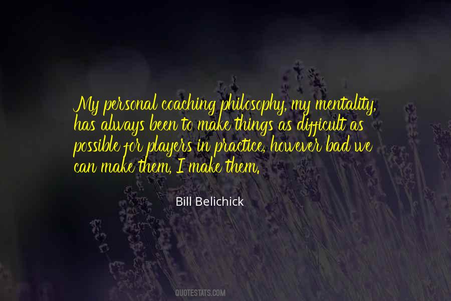 Bill Belichick Quotes #934602