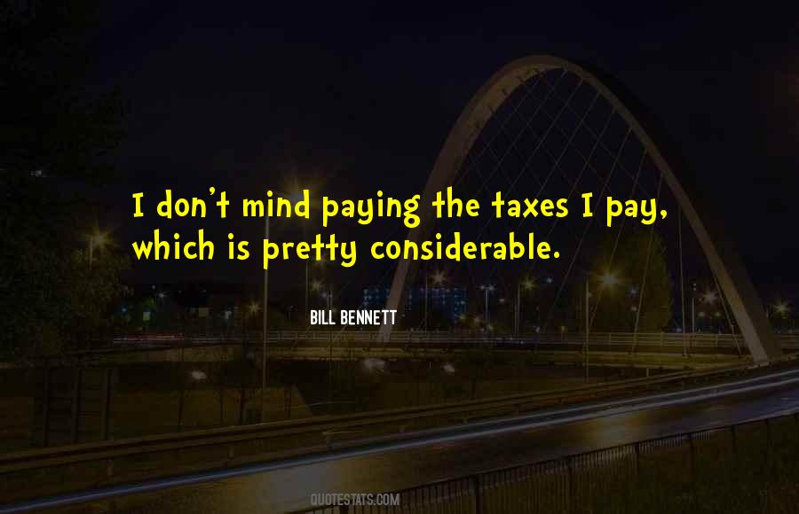 Bill Bennett Quotes #476476