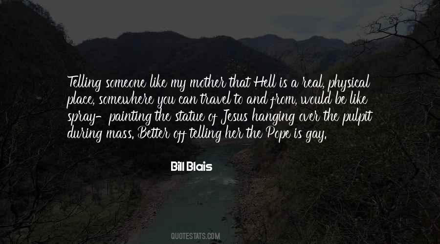 Bill Blais Quotes #1269487