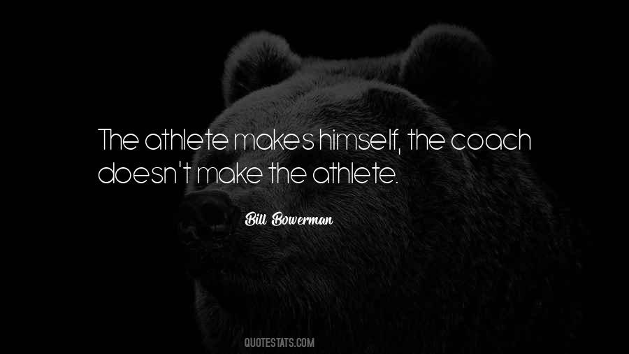 Bill Bowerman Quotes #455550