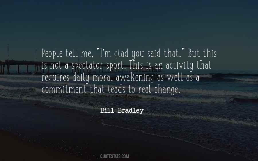 Bill Bradley Quotes #1164240