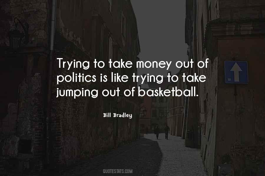 Bill Bradley Quotes #1250886