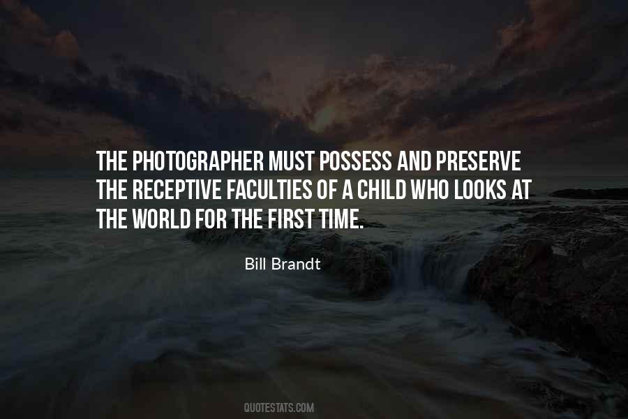 Bill Brandt Quotes #1309889