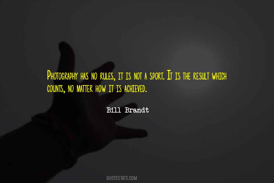 Bill Brandt Quotes #146010