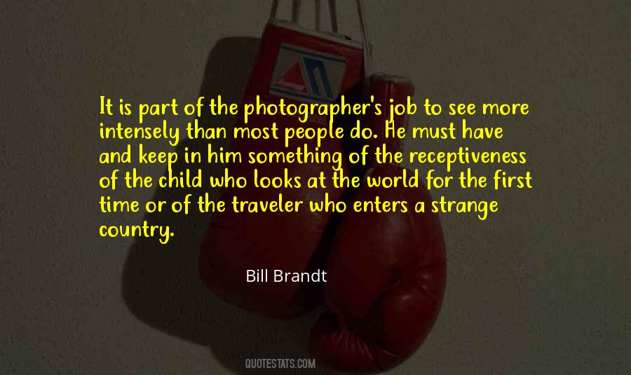 Bill Brandt Quotes #1621990