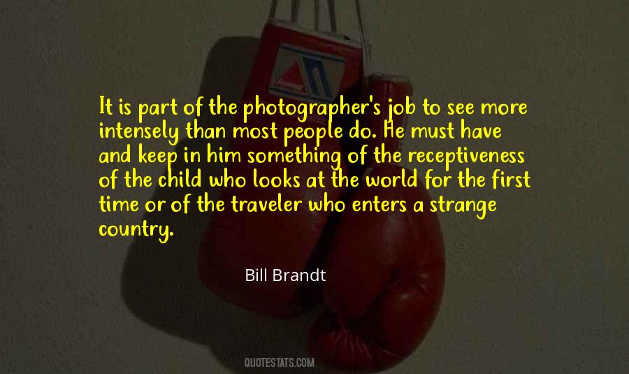 Bill Brandt Quotes #1621990