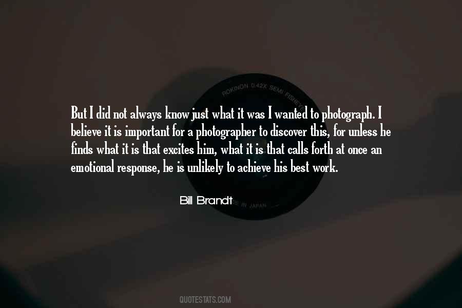 Bill Brandt Quotes #708351