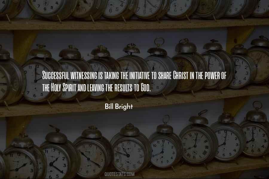 Bill Bright Quotes #1068846