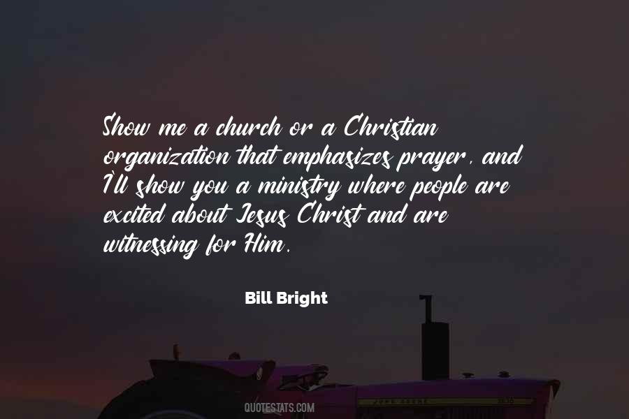 Bill Bright Quotes #1499396