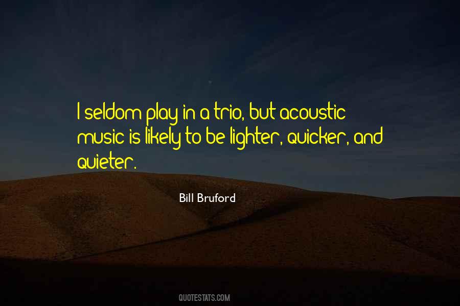 Bill Bruford Quotes #1379517