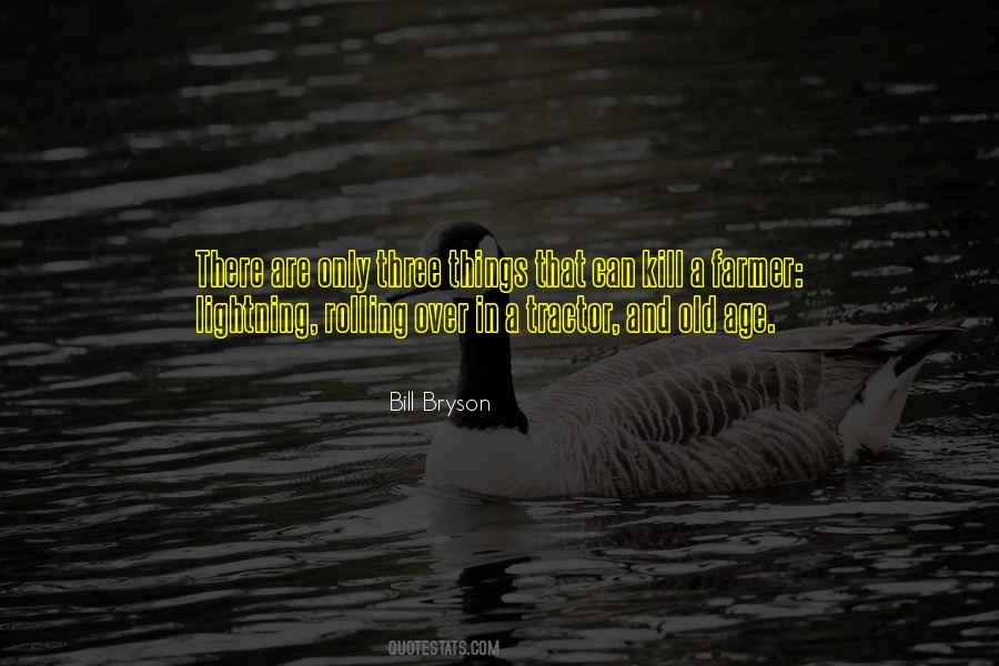 Bill Bryson Quotes #473596