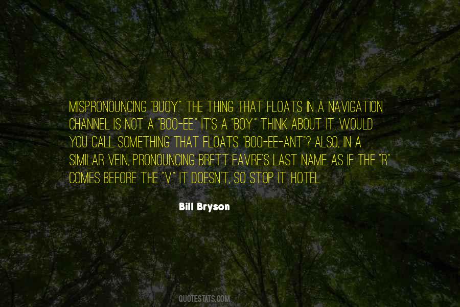 Bill Bryson Quotes #593618