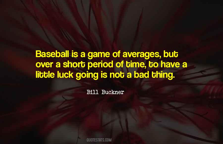 Bill Buckner Quotes #1876388