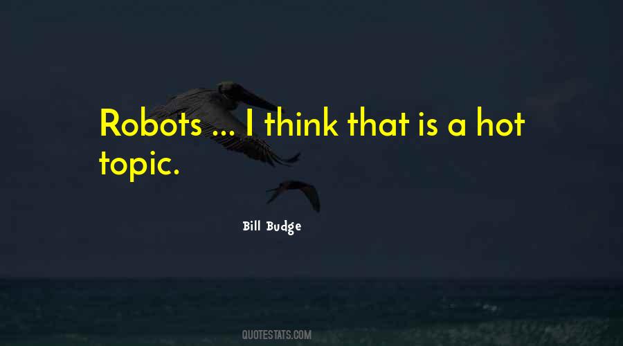 Bill Budge Quotes #510755