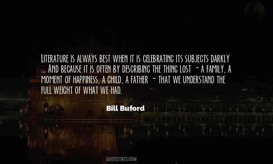 Bill Buford Quotes #989323