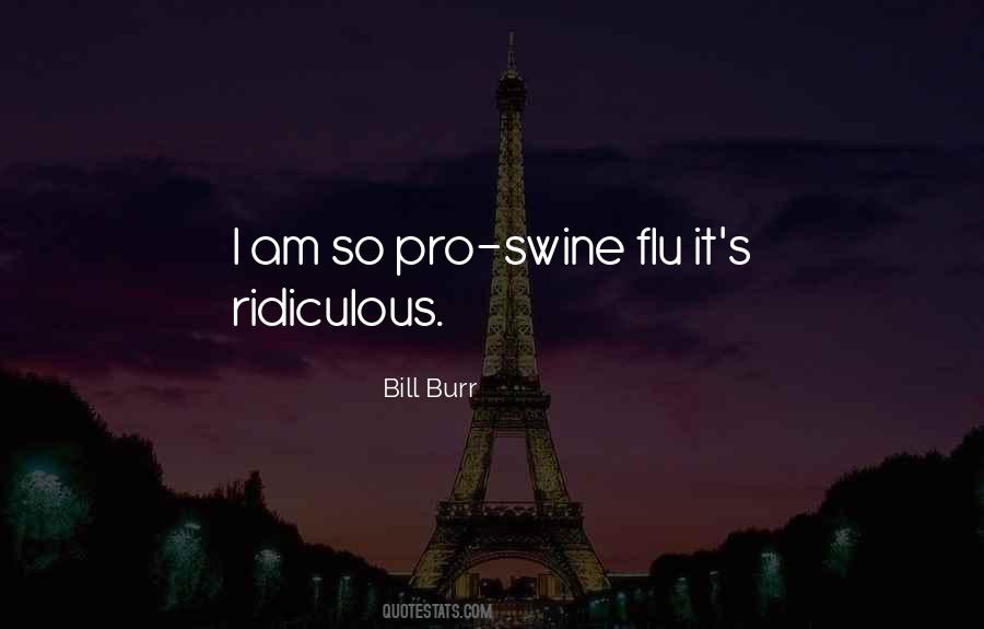 Bill Burr Quotes #1041375