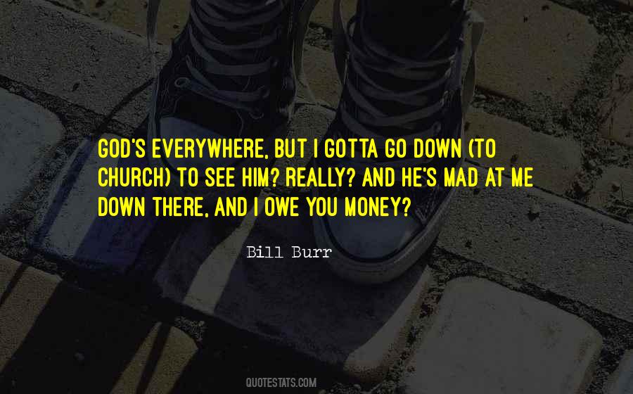 Bill Burr Quotes #1521784