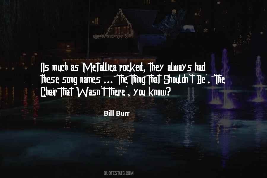 Bill Burr Quotes #705029