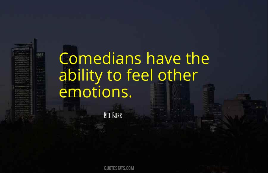 Bill Burr Quotes #994004