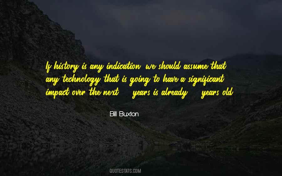 Bill Buxton Quotes #1332720