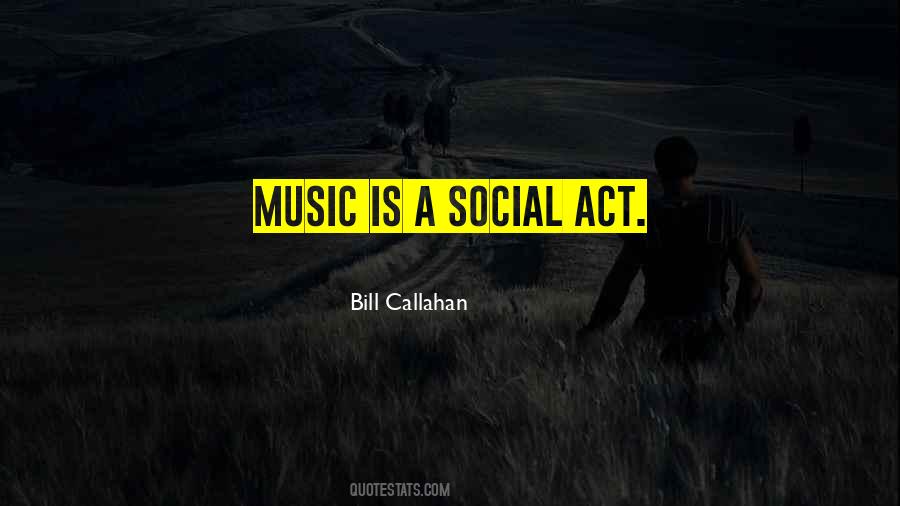 Bill Callahan Quotes #634225