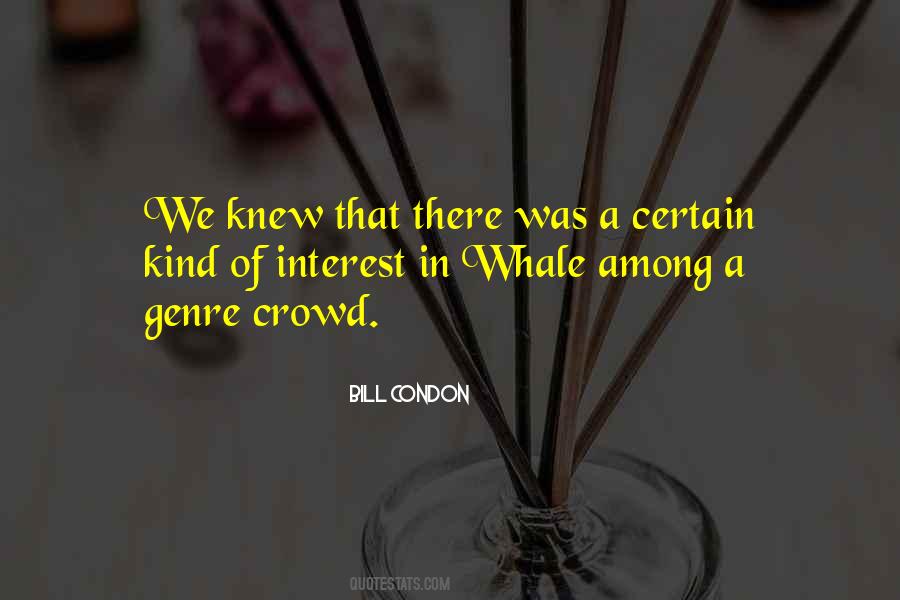 Bill Condon Quotes #1312152