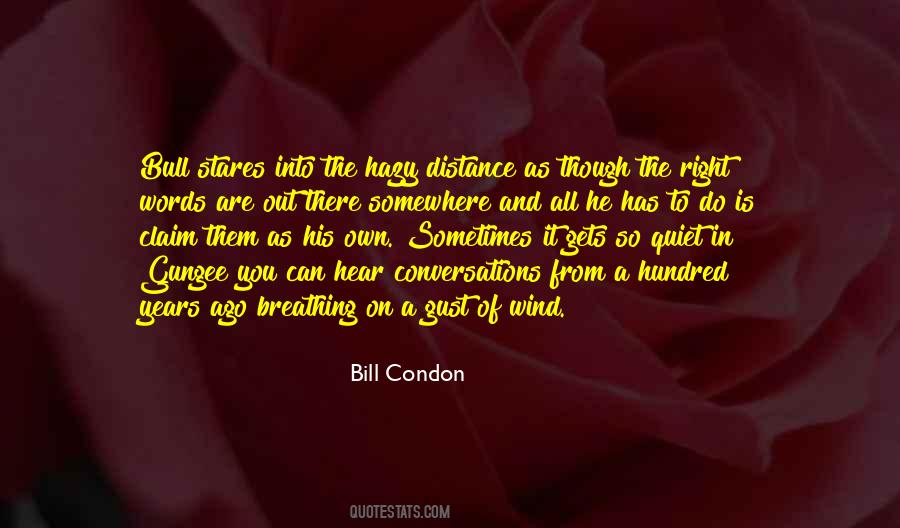Bill Condon Quotes #1724082 Bill Condon Quotes #1724082