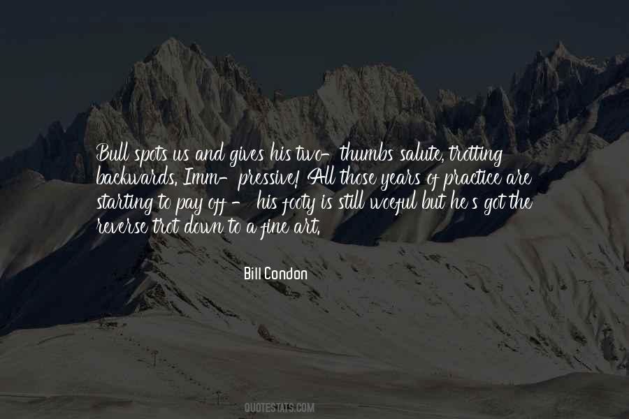 Bill Condon Quotes #1820503