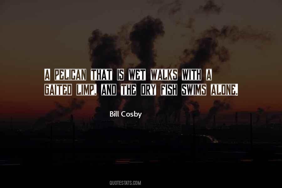 Bill Cosby Quotes #1465466