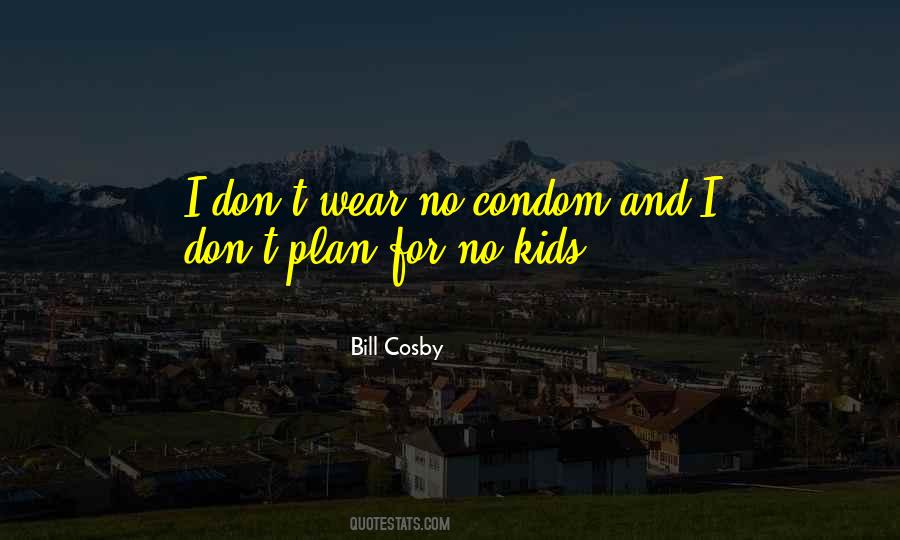 Bill Cosby Quotes #1777309