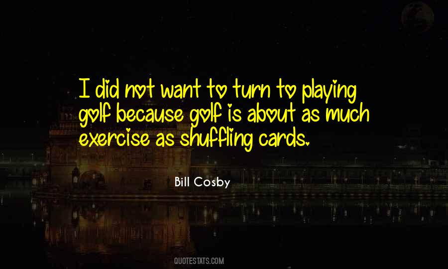 Bill Cosby Quotes #268881