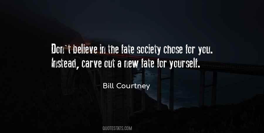 Bill Courtney Quotes #1152509