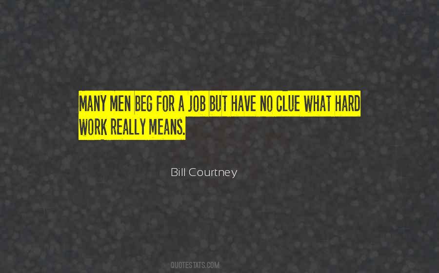 Bill Courtney Quotes #1729954