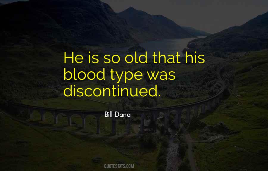 Bill Dana Quotes #1341167 Bill Dana Quotes #1341167