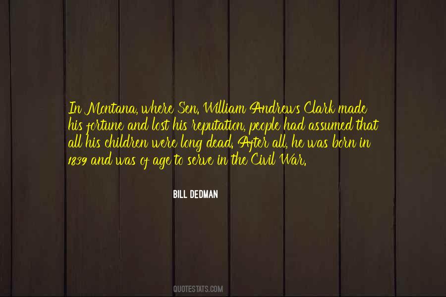 Bill Dedman Quotes #1119056