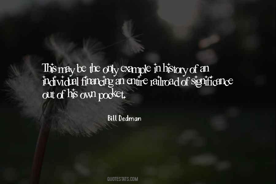 Bill Dedman Quotes #1176285