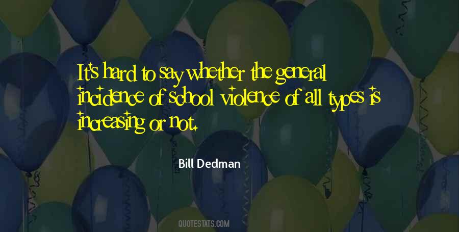 Bill Dedman Quotes #1458764