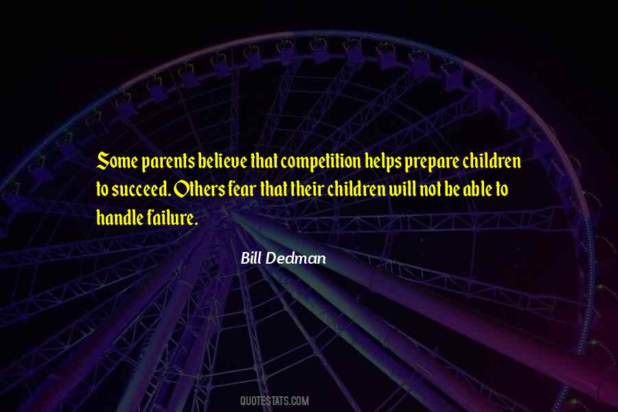 Bill Dedman Quotes #1466628