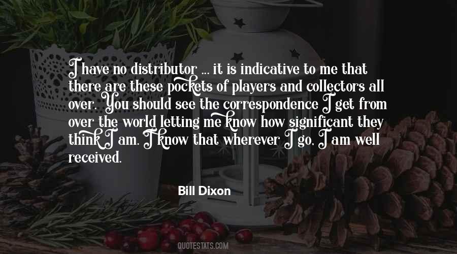 Bill Dixon Quotes #235348