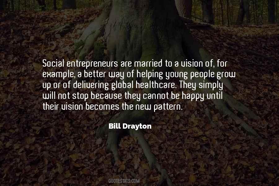 Bill Drayton Quotes #1606346